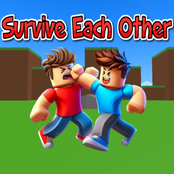 Survive Each Other (ALPHA)
