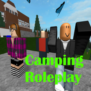 Roblox Camping Roleplay *Relax In The Wilderness!*