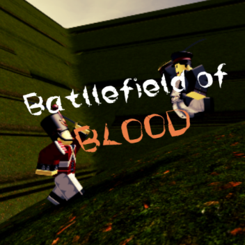 Battlefield of Blood [BB]