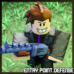  [3X XP❗] Entry Point Defense