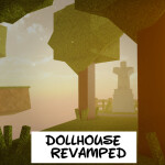 Dollhouse Roleplay (Revamped)