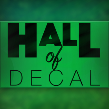 The Hall Of Decal | Decal Showcase