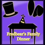 FNAF 4 & Fred Bears Dinner [RolePlay]