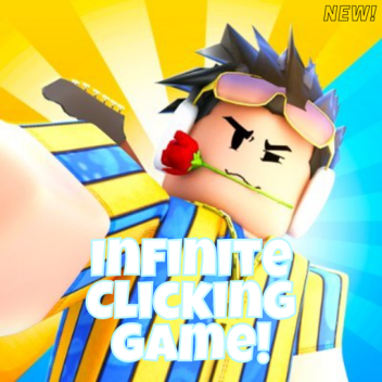 [RE-OPEN] Infinite Clicking Game!