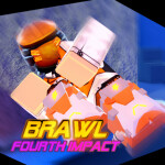 Brawl! Fourth Impact!! [ANIMS FIXED]