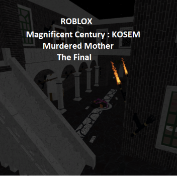 Magnificent Century : KOSEM  (final)