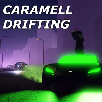 Caramell Drifting