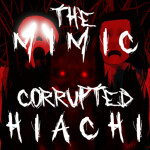 The Mimic Corrupted Hiachi 🎅 [Remastered]