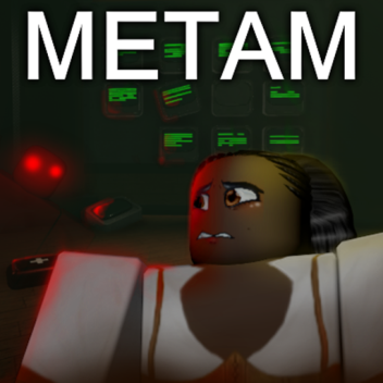 NEW!: BETA - METAM (NEEDS UPDATES)