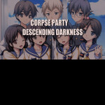 Corpse Party: Descending Darkness (REVAMPING)