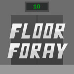 Floor Foray