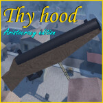[MOVED] new thy hood: aristocracy edition