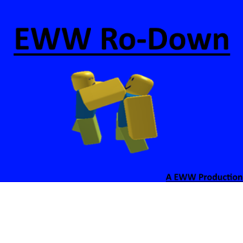 EWW RO-DOWN