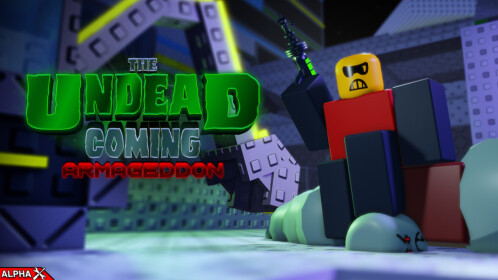 The Undead Coming: Armageddon [ALPHA] - Roblox