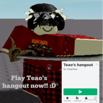 Teao's hangout