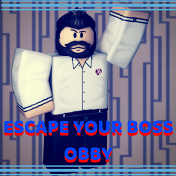 Escape Your Boss Obby