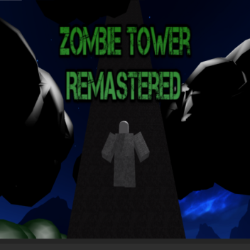 Zombie Tower - Remastered 🧟 [Alpha]