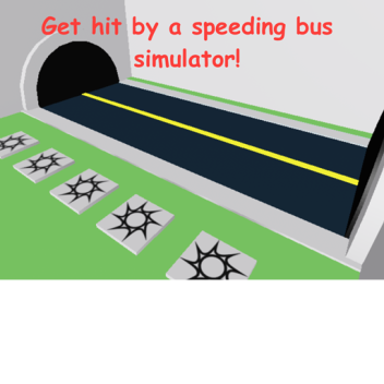 Get hit by a Speeding Bus Simulator!