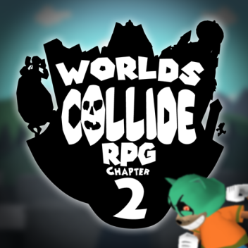 Worlds Collide RPG Chapter 2