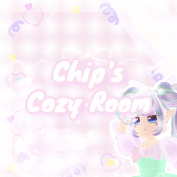 Chip's Cozy Room ♡