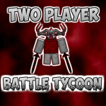 Two Player Battle Tycoon!