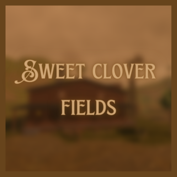 Sweet clover fields ranch