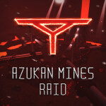 The Azukan Mines [RAID]
