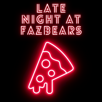 Late Night at Fazbears