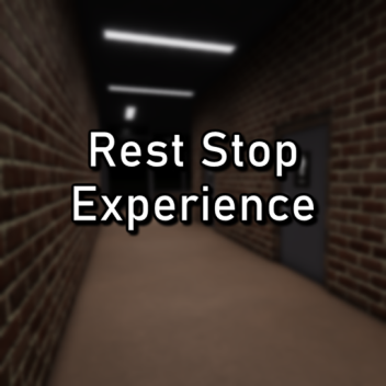 Rest Stop Experience (Early Alpha)