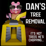 Dan's Tree Removal [Horror]