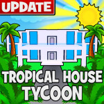 Tropical House Tycoon 🌴