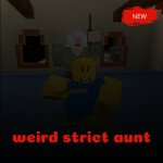 weird strict aunt (COMING SOON)
