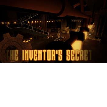 The Inventor's Secret (FPS Building Competition)