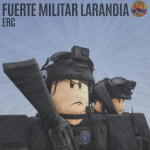 [❗RECLUTANDO❗] ERC | Fuerte Militar Larandia