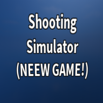 Shooting Simulator [Beta]