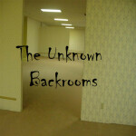 The Unknown Backroom 