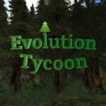 [Beta] Evolution Tycoon