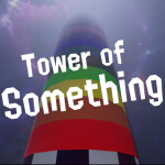 Tower Of Something 🗼