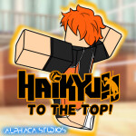 Haikyuu To The Top : Online 景色🏐 (Alpha)