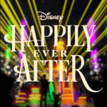 [UPD] Disney's Happily Ever After Show✨