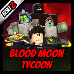 Blood Moon Tycoon