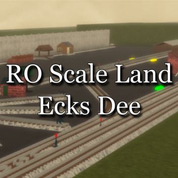 ro scale land ecks dee