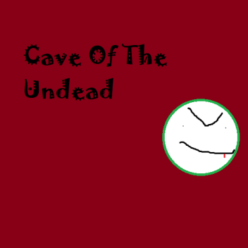 Cave Of The Undead