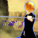 Eternity Lost [Read Desc]