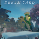 AOTLH : Dream Yard