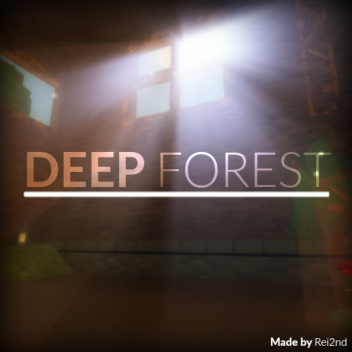❖ DEEP Forest 