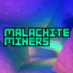Malachite Miners