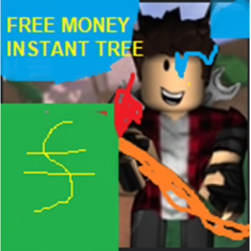 LUMBEST FREE MONEY AND INSTANT TREE