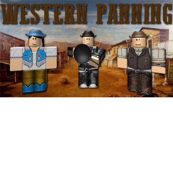 Western Panning!!