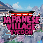 Japanese Village Tycoon ⛩️